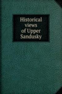 Historical views of Upper Sandusky