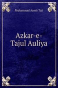 Azkar-e-Tajul Auliya