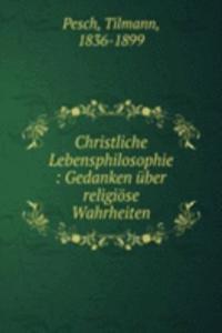 Christliche Lebensphilosophie