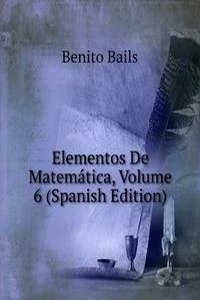 Elementos De Matematica, Volume 6 (Spanish Edition)