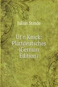 Ut'n Knick: Plattdeutsches (German Edition)