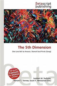 The 5th Dimension