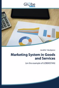 Marketing System in Goods and Services