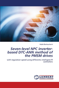 Seven-level NPC inverter-based DTC-ANN method of the PMSM drives