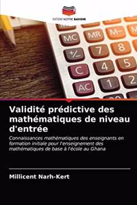 Validité prédictive des mathématiques de niveau d'entrée