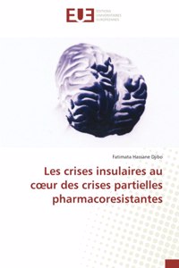 Les crises insulaires au coeur des crises partielles pharmacoresistantes
