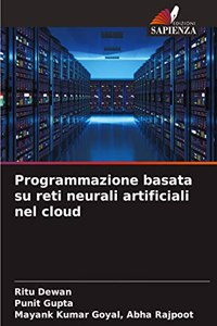 Programmazione basata su reti neurali artificiali nel cloud