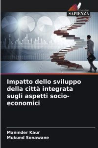 Impatto dello sviluppo della città integrata sugli aspetti socio-economici