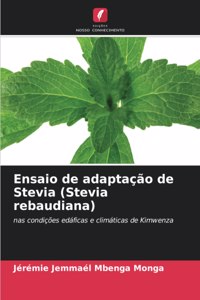 Ensaio de adaptação de Stevia (Stevia rebaudiana)