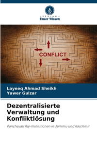 Dezentralisierte Verwaltung und Konfliktlösung