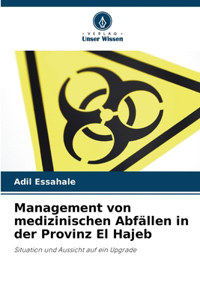 Management von medizinischen Abfällen in der Provinz El Hajeb