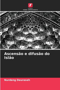 Ascensão e difusão do Islão