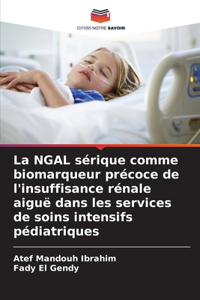 NGAL sérique comme biomarqueur précoce de l'insuffisance rénale aiguë dans les services de soins intensifs pédiatriques