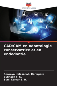 CAD/CAM en odontologie conservatrice et en endodontie