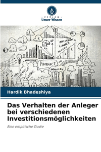 Verhalten der Anleger bei verschiedenen Investitionsmöglichkeiten