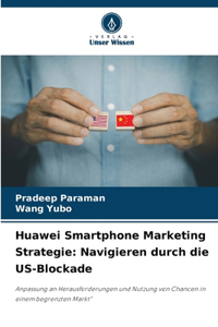 Huawei Smartphone Marketing Strategie