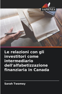 Le relazioni con gli investitori come intermediario dell'alfabetizzazione finanziaria in Canada