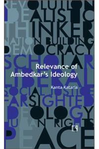 Relevance of Ambedkar's Ideology