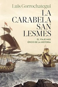 La carabela San Lesmes: El viaje mas epico de la historia