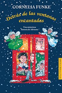 Detras de las ventanas encantadas / Behind the enchanted windows