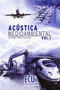 Acustica medioambiental. Vol. I (Spanish Edition)