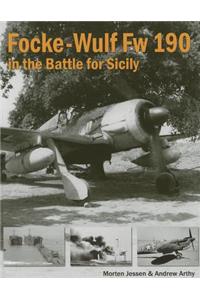 Focke-Wulf FW 190 in the Battle for Sicily