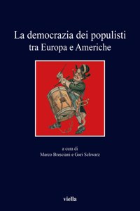 La Democrazia Dei Populisti Tra Europa E Americhe