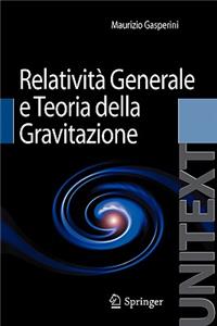 Relativita Generale E Teoria Della Gravitazione