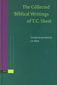 Collected Biblical Writings of T.C. Skeat