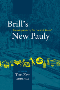 Brill's New Pauly, Antiquity, Volume 15 (Tuc-Zyt)