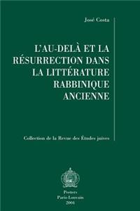L'Au-Dela Et La Resurrection Dans La Litterature Rabbinique