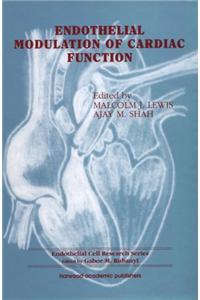 Endothelial Modulation of Cardiac Function