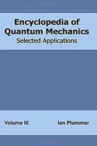 Encyclopaedia of Applied Quantum Mechanics: Problems and Solutions (3 Vols. Set), 2015, 936pp