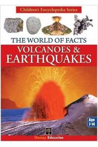 THE WORLD OF FACTS VOLCANOES & EARTHQUAKES