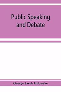 Public speaking and debate
