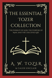 The Essential Tozer Collection