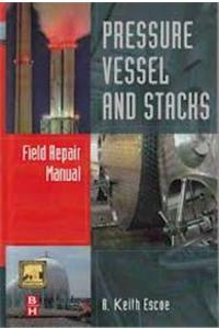 Pressure vessel and Stacks Field Repair Manual