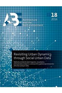 Revisiting Urban Dynamics Through Social Urban Data