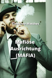 Mafiöse Ausrichtung (MAFIA)