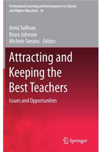 Attracting and Keeping the Best Teachers