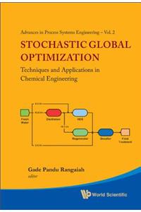 Stochastic Global Optimization: Techniques and Applications in Chemical Engineering