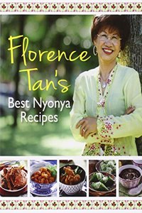 Florence Tan's Best Nyonya Recipes