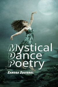 Mystical Dance Poetry