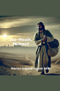 Isa-Mesih, Mülteci!
