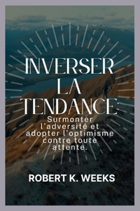 Inverser la tendance