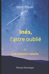 Inés, l'astre oublié