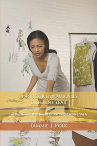 Plan Your Dynamically Different Year