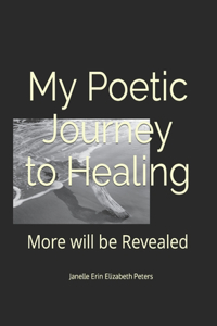 My Poetic Journey to Healing