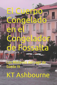 El Cuerpo Congelado en el Congelador de Fossalta
