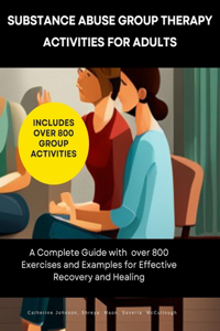 Substance Abuse Group Therapy Activities for Adults